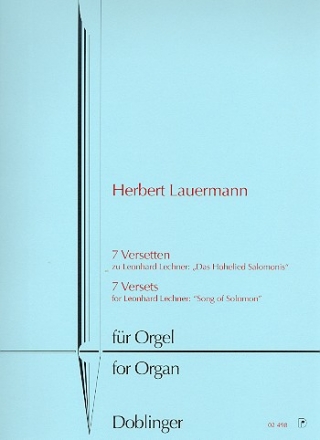 7 Versetten zu Leonhard Lechners Das Hohelied Salomonis fr Orgel