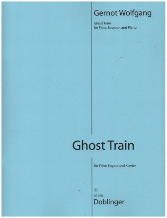 Ghost Train f�r Fl�te, Fagott und Klavier Partitur und Stimmen