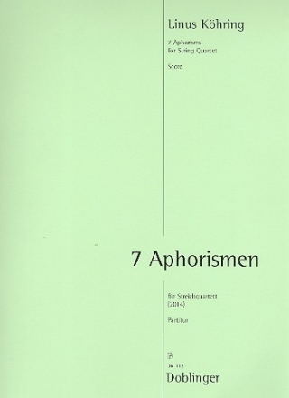 7 Aphorismen f�r 2 Violinen, Viola und Violoncello Partitur