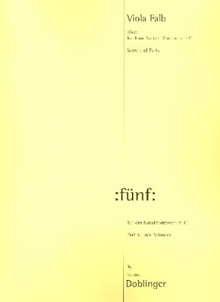 :f�nf: f�r 4 Naturtrompeten in C Partitur und Stimmen