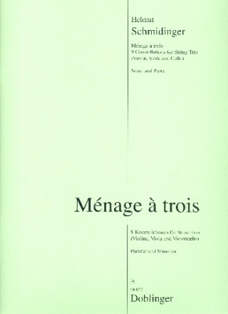 Menage  trois fr Violine, Viola und Violoncello Partitur und Stimmen