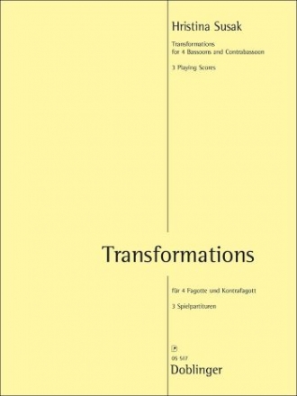 Transformations f�r 4 Fagotte und Kontrafagott 3 Spielpartituren