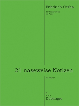 21 naseweise Notizen f�r Klavier