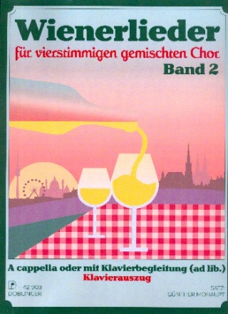 Wienerlieder Band 2 f�r gem Chor a cappella (Klavier ad lib) Klavierpartitur