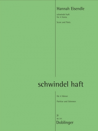 schwindel haft f�r 4 H�rner Partitur und Stimmen