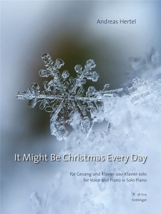 It Might Be Christmas Every Day f�r Gesang und Klavier oder Klavier solo