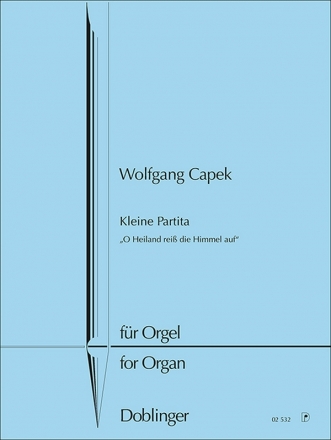 Kleine Partita �ber 'O Heiland rei� die Himmel auf' f�r Orgel
