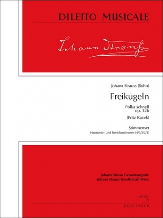 STRAUSS Johann Freikugeln Op. 326 grOrch Streicherstimmensatz  4/3/2/2/1
