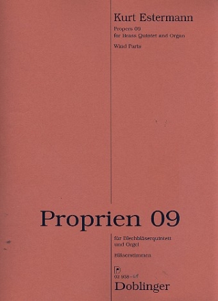 Proprien 09 fr 2 Trompeten, Horn, Posaune, Tuba und Orgel Blserstimmen