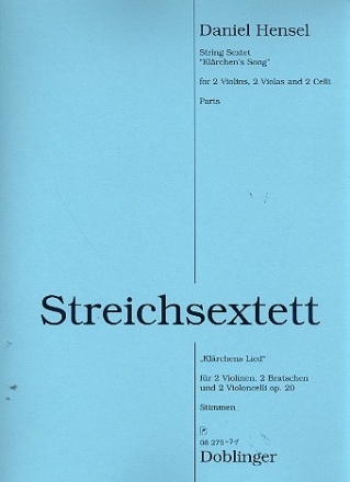 Klrchens Lied op.20 fr 2 Violinen, 2 Violen und 2 Violoncelli Stimmen