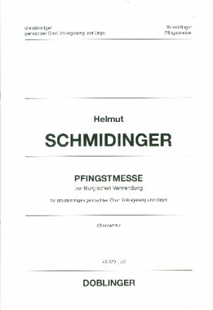 Pfingstmesse fr gem Chro (SAB), Volksgesang und Orgel Chorpartitur