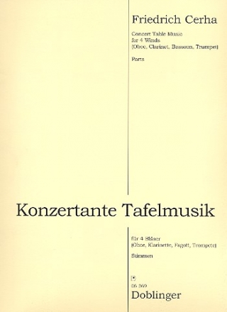 Konzertante Tafelmusik fr Oboe, Klarinette, Fagott und Trompete Stimmen