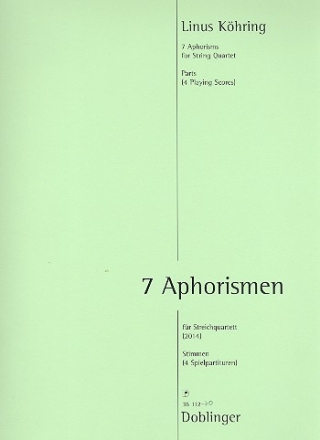 7 Aphorismen f�r 2 Violinen, Viola und Violoncello 4 Spielpartituren