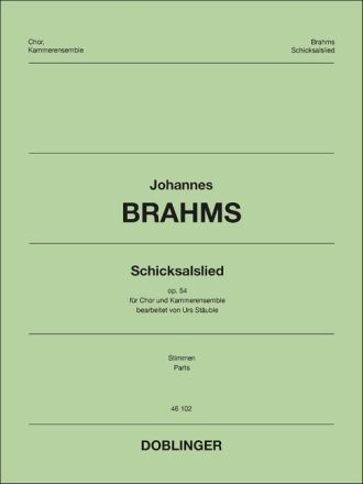 Schicksalslied op.54 f�r gem Chor und Kammerensemble Stimmen