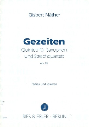 Gezeiten fr Saxophon und Streichquartett Partitur und Stimmen