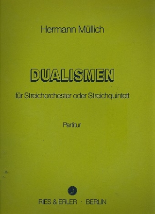 Dualismen fr Streichorchester (Streichquintett) Partitur