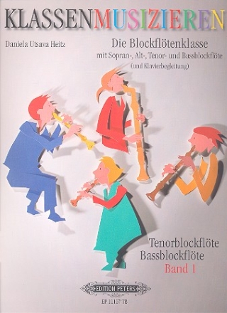 Klassenmusizieren - Die Blockfltenklasse Band 1  Tenorblockflte und Bablockflte