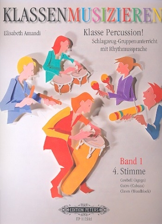 Klassenmusizieren - Klasse Percussion Band 1 4.Stimme (Cowbell/Guiro/Claves)