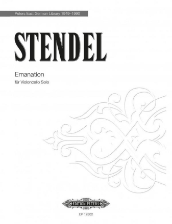 Stendel, W. Emanat. f. Violonc. solo (1975), St., Cello, GH. Eman. f. Viol. solo (E)