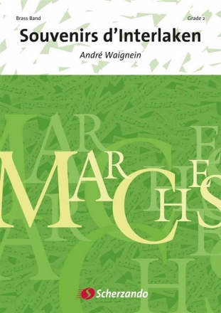 Andr Waignein, Souvenirs d'Interlaken Brass Band Partitur + Stimmen