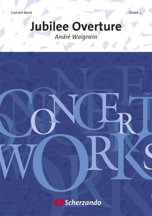 Andr Waignein, Jubilee Overture Concert Band/Harmonie Partitur