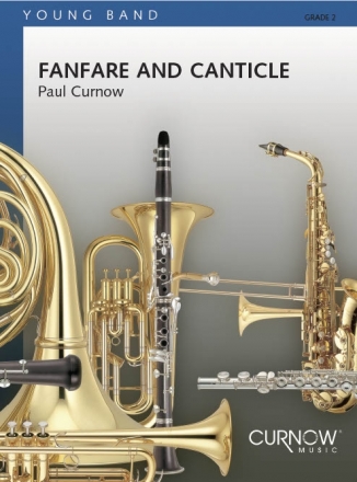 Paul Curnow, Fanfare and Canticle Concert Band/Harmonie Partitur