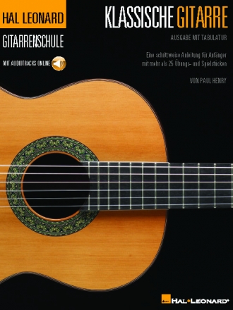 Hal Leonard Schule fr Klassische Gitarre (+Online Audio) fr Gitarre/Tabulatur