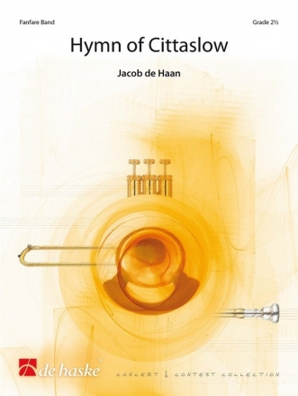 Jacob de Haan, Hymn of Cittaslow Fanfare Band Score