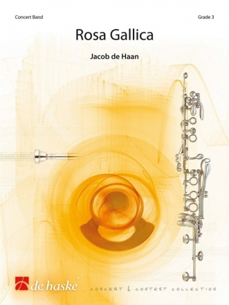Jacob de Haan, Rosa Gallica Concert Band/Harmonie Set