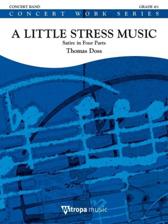 A Little Stress Music Concert Band/Harmonie Partitur