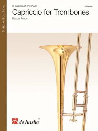 Pascal Proust Capriccio for Trombones 3 Posaunen und Klavier Partitur + Stimmen