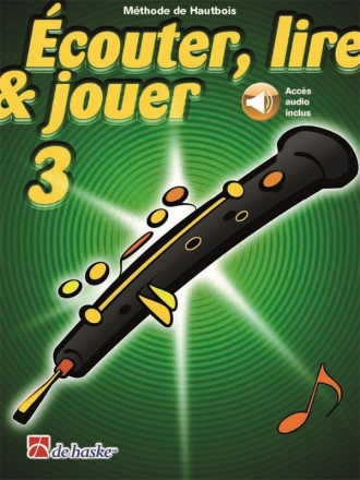 couter, lire, jouer vol.3 (+Online Audio) pour hautbois (frz)