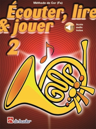 couter, lire & jouer Vol.2 (+Online-Audio) pour cor en fa