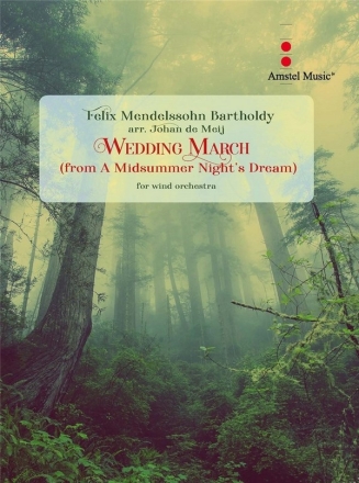 Felix Mendelssohn Bartholdy, Wedding March Concert Band/Harmonie Set