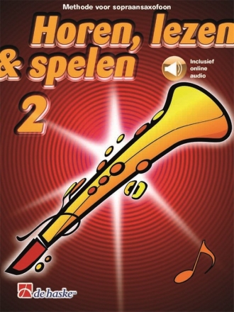 Horen, lezen & spelen 2 sopraansaxofoon Soprano Saxophone Book & Audio-Online
