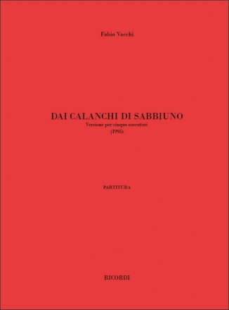 Fabio Vacchi, Dai calanchi di Sabbiuno Flute, Clarinet, Violin, Cello, Percussion Partitur