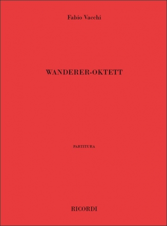 Fabio Vacchi, Wanderer-Oktett Clarinet, Bassoon, Horn, Strings Partitur