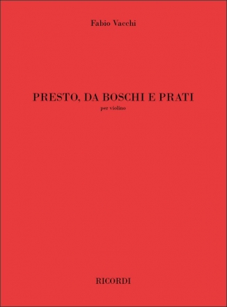 Fabio Vacchi, Presto, Da Boschi E Prati Violin Partitur