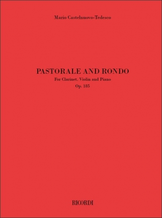 Mario Castelnuovo-Tedesco, Pastorale and Rond Op. 185 Clarinet, Violin, Cello, Piano Partitur + Stimmen