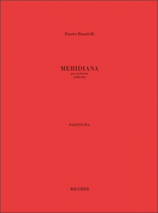 Fausto Romitelli, Meridiana Orchestra Partitur