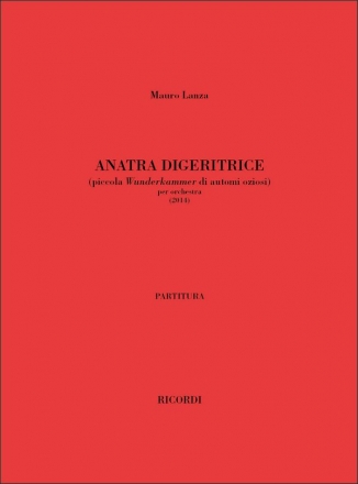 Lanza Mauro, Anatra Digeritrice Orchestra Partitur