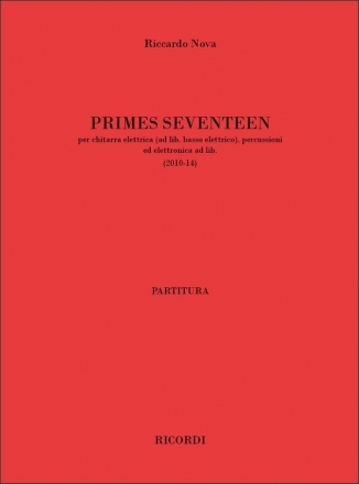 Riccardo Nova, Primes Seventeen Guitar, Percussion and Electronics Partitur + Stimmen