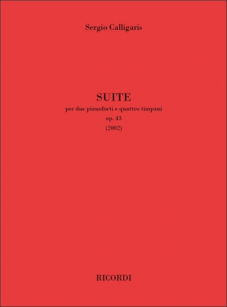 Sergio Calligaris, Suite op. 43 2 Pianos and 4 Timpanis Buch + Einzelstimme