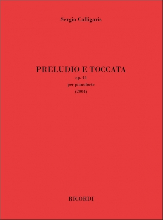 Sergio Calligaris, Preludio e Toccata Op. 44 Klavier Buch