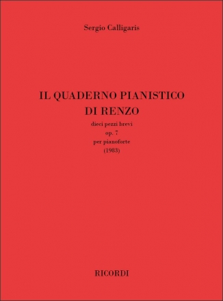 Sergio Calligaris, Il Quaderno Pianistico di Renzo Op. 7 Klavier Buch