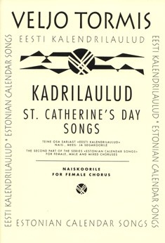 Estonian Calendar Songs Frauenchor (SSAA) Chorpartitur