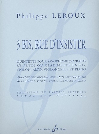 3 bis rue d'insister fr Sopran, Saxophon (S+A) (Klarinette), Violine, Viola, Violoncello und Klavier,  Partitur und Stimmen