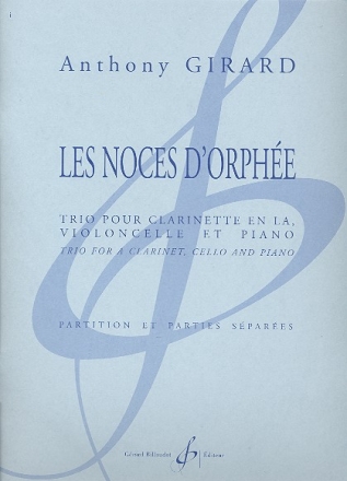 Les noces d'Orphe pour clarinette en la, violoncelle et piano parties