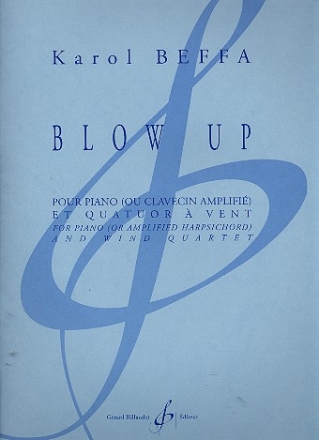 Blow up pour flte, hautbois, clarinette, bassoon et piano (clavecin amplifi) parties