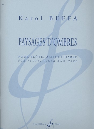Paysages d'ombres pour flute, alto et harpe partition et parties